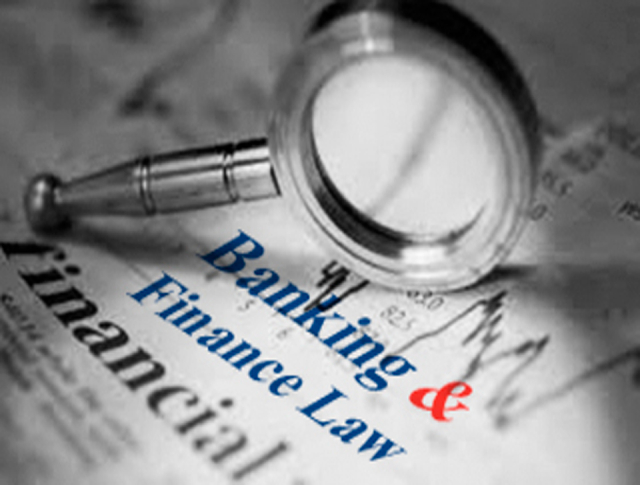 Banking and <br/>Finance Law